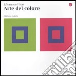 L'arte del colore. Ediz. ridotta libro