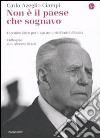 Non è il paese che sognavo. Taccuino laico per i 150 anni dell'Unità d'Italia. Colloquio con Alberto Orioli libro