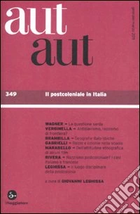 Aut aut. Vol. 349: Il postcoloniale I