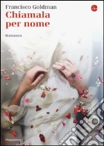 Chiamala per nome libro