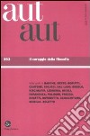 Aut aut. Vol. 353: Il coraggio della filosofia libro