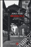 Brooklyn è libro di Agee James