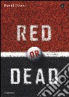 Red or dead libro