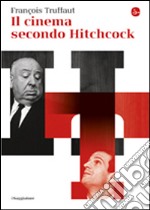 Il cinema secondo Hitchcock libro