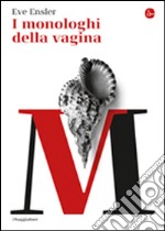 I monologhi della vagina libro
