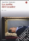 La notte del leader libro