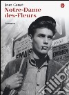 Notre-dame-des-fleurs libro di Genet Jean