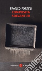 Composita solvantur libro