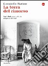 La terra del rimorso. Contributo a una storia religiosa del Sud libro