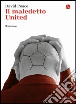 Il maledetto United libro