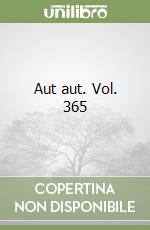 Aut aut. Vol. 365