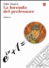 La formula del professore libro