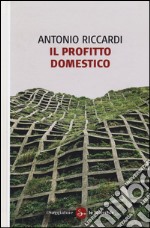 Il profitto domestico libro