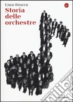 Storia delle orchestre libro