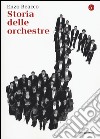 Storia delle orchestre libro di Beacco Enzo