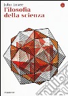 Filosofia della scienza libro