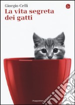 La vita segreta dei gatti libro