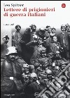 Lettere di prigiornieri di guerra italiani 1915-1918 libro