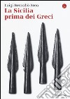 La Sicilia prima dei greci libro