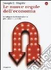 Le nuove regole dell'economia. Sconfiggere la disuguaglianza per tornare a crescere libro