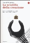 La scintilla della creazione. Come le invenzioni dell'uomo hanno trasformato il mondo libro