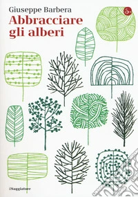 Abbracciare gli alberi