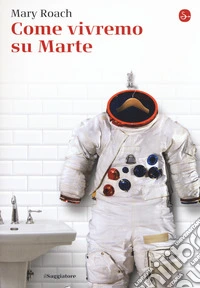 Come vivremo su Marte