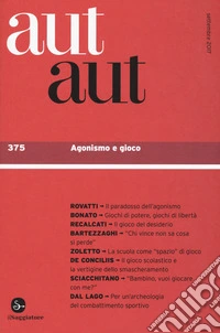 Aut aut. Vol. 375: Agonismo e gioco libro