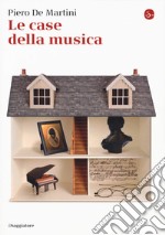 Le case della musica libro