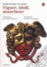 Figure, idoli, maschere libro