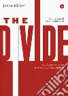 The divide. Guida per risolvere la disuguaglianza globale libro di Hickel Jason