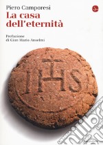 La casa dell'eternità libro