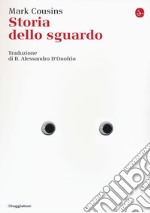 Storia dello sguardo libro