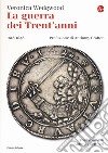 La guerra dei trent'anni 1618-1648 libro