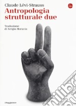 Antropologia strutturale. Vol. 2 libro