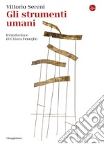 Gli strumenti umani libro