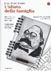 L'idiota della famiglia. Gustave Flaubert dal 1821 al 1857 libro