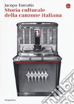 Storia culturale della canzone italiana libro