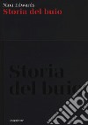 Storia del buio libro