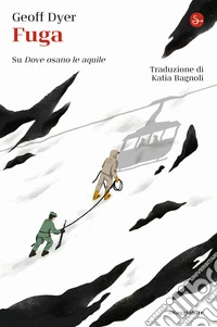 Fuga. Su «Dove osano le aquile»