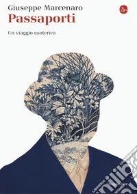 Passaporti. Un viaggio esoterico