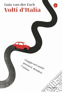 Volti d'Italia. Viaggio nei nostri pensieri, desideri e paure libro