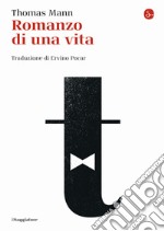 Romanzo di una vita libro