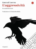 L'aggressività. Il cosiddetto male libro