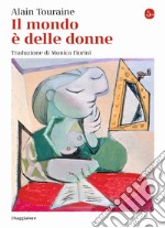 Il mondo è delle donne libro