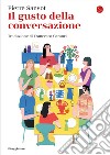 Il gusto della conversazione libro