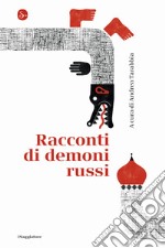 Racconti di demoni russi libro