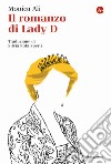 Il romanzo di Lady D libro di Ali Monica