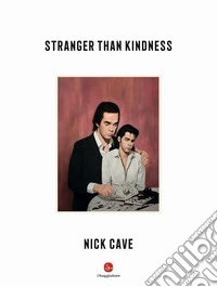Stranger than kindness libro