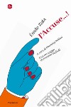 J'accuse...! libro